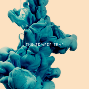 THE TEMPER TRAP