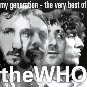 MY GENERATION: THE VERY BEST OF THE WHO