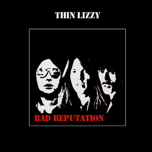 BAD REPUTATION