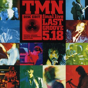 TMN FINAL LIVE LAST GROOVE 5.18