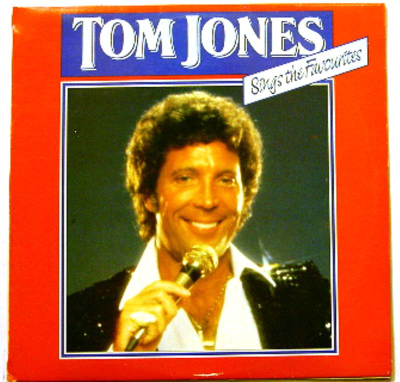 TOM JONES SINGS THE FAVOURITES