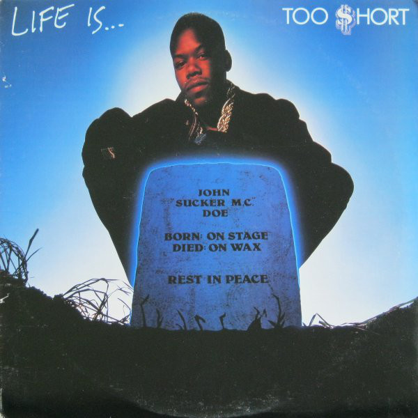 LIFE IS ... TOO SHORT