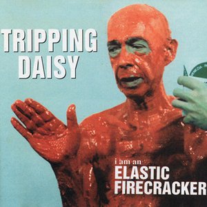 I AM AN ELASTIC FIRECRACKER