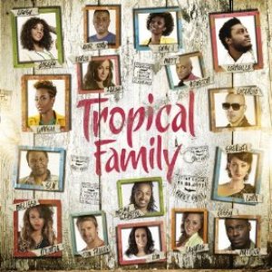 TROPICAL FAMILY