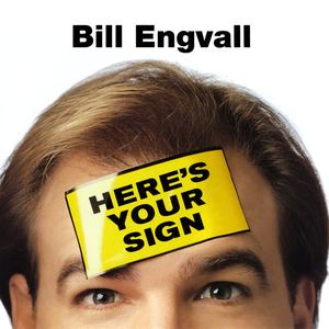 HERE'S YOUR SIGN