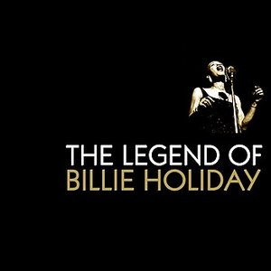 THE LEGEND OF BILLIE HOLIDAY