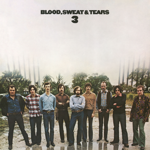 BLOOD, SWEAT & TEARS 3