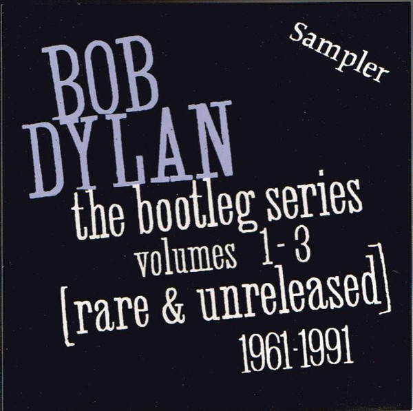BOOTLEG SERIES VOLUME 1-3 RARE AND UNRELEASED