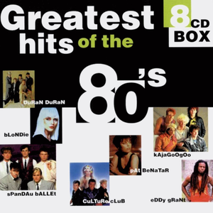 GREATEST HITS OF THE 80'S