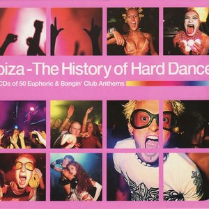 IBIZA - THE HISTORY OF HARD DANCE