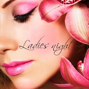 LADIES NIGHT