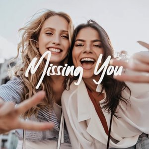 MISSING YOU