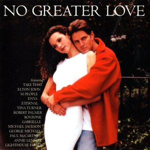 NO GREATER LOVE