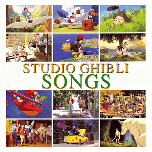 STUDIO GHIBLI SONGS