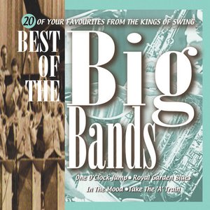THE BEST OF THE BIG BANDS