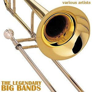 THE LEGENDARY BIG BANDS