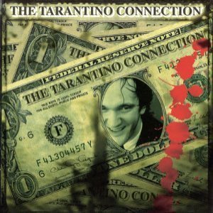 THE TARANTINO CONNECTION
