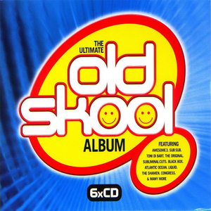 THE ULTIMATE OLD SKOOL ALBUM