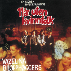 11 ÅR UTEN KVINNFOLK