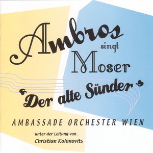 AMBROS SINGT MOSER