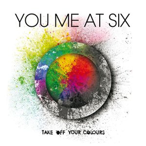 TAKE OFF YOUR COLOURS