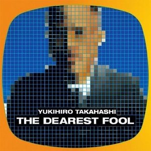 THE DEAREST FOOL
