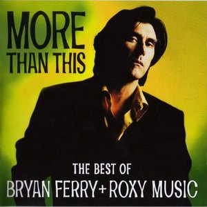 MORE THAN THIS - THE BEST OF
