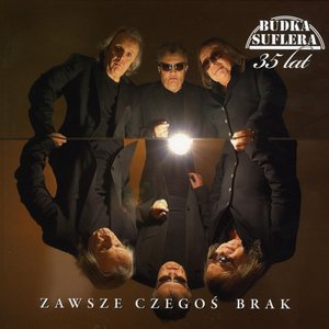 ZAWSZE CZEGOŚ BRAK