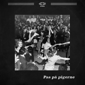 PAS PÅ PIGERNE