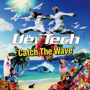 CATCH THE WAVE