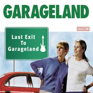 LAST EXIT TO GARAGELAND