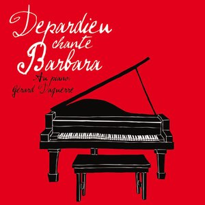 DEPARDIEU CHANTE BARBARA