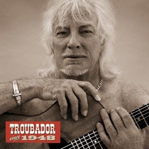 TROUBADOR SINCE 1948