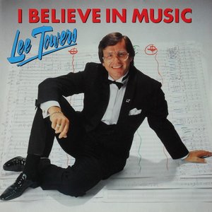 I BELIEVE IN MUSIC