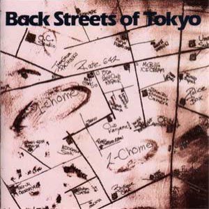 BACK STREETS OF TOKYO