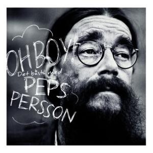 OH BOY! - DET BÄSTA MED PEPS PERSSON