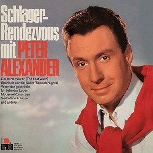 SCHLAGER-RENDEZVOUS MIT PETER ALEXANDER