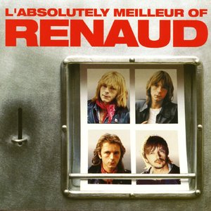 ABSOLUTELY MEILLEUR OF RENAUD
