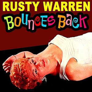 RUSTY WARREN BOUNCES BACK