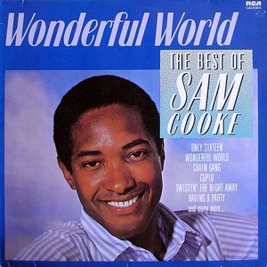 WONDERFUL WORLD: THE BEST OF SAM COOKE