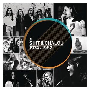 SHIT OG CHALOU 1974 - 1982