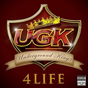 UGK 4 LIFE