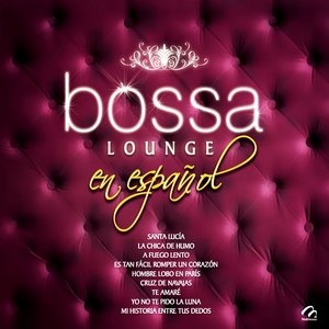 BOSSA LOUNGE EN ESPAÑOL
