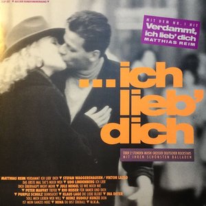 ...ICH LIEB' DICH