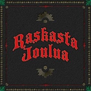 RASKASTA JOULUA