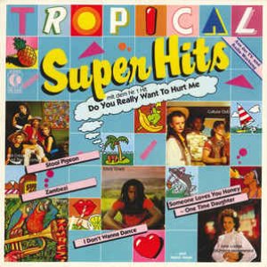 TROPICAL SUPER HITS