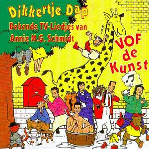 DIKKERTJE DAP - BEKENDE TV-LIEDJES VAN ANNIE M.G. SCHMIDT