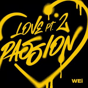 LOVE PT.2 : PASSION