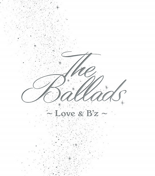 THE BALLADS-LOVE & B'Z-