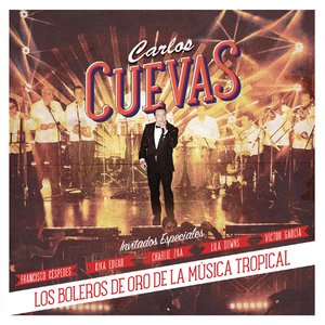LOS BOLEROS DE ORO DE LA MÚSICA TROPICAL